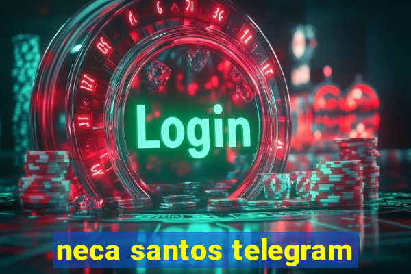 neca santos telegram